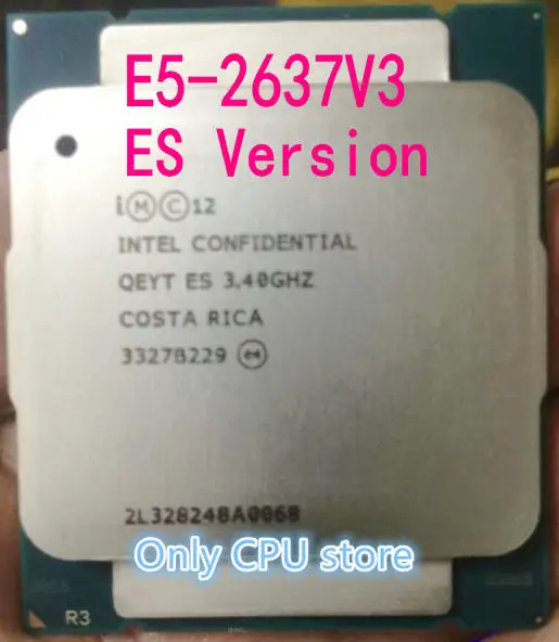 Оригинальный четырехъядерный процессор Intel XEON E5 2637V3 3 40 ГГц ES Version QEYT 2637 V3 20 МБ Φ 135W