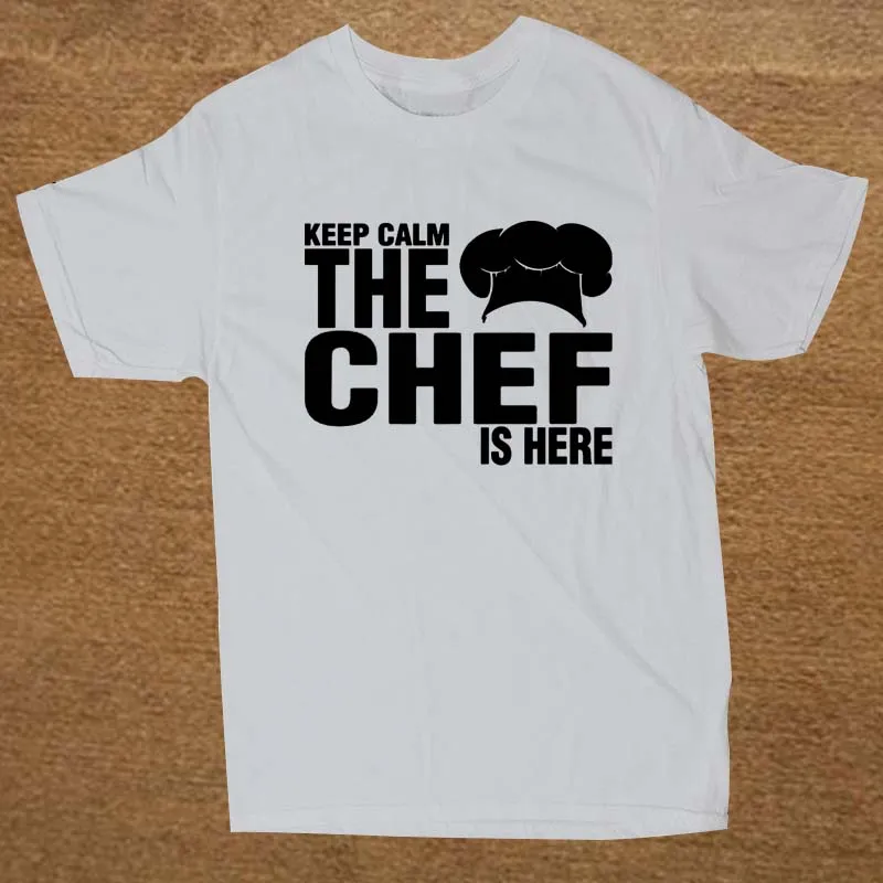 WHITE Забавная Футболка Keep Calm The Chef Is Here хлопковые футболки с короткими рукавами мужские футболки Camisetas Masculina - Цвет: WHITE