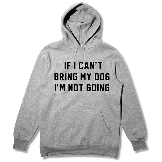 Толстовка Skuggnas с надписью If I Can Bring My Dog I'm not Go толстовка Tumblr весенний смешной