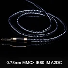 8-жильный кабель для наушников 200 ядер MMCX для Shure SE215 SE535 A2DC Ls50 0,78 мм для Weston TFZ W4r Um3x IE80 Im50 Im70 TF10 TF15