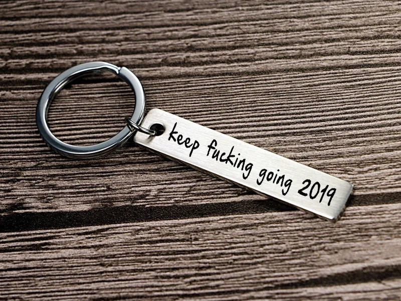 Продолжайте ебать going 2019 keys из нержавеющей стали вдохновляющий надписи