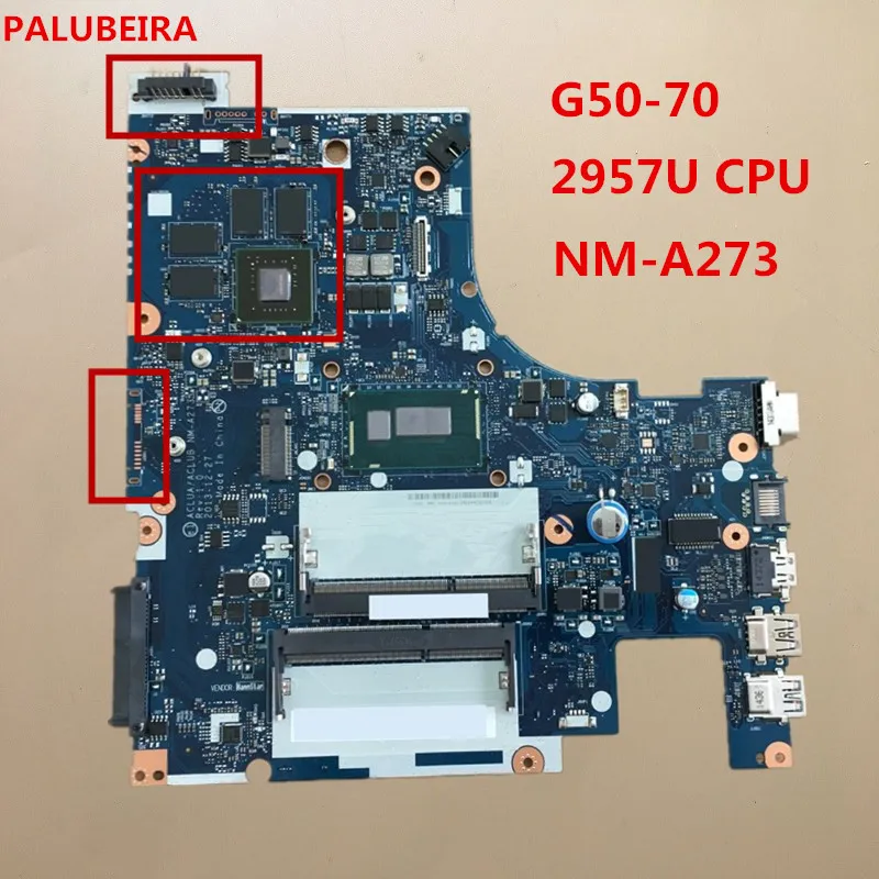 Фото PALUBEIRA для lenovo G50-70 Материнская плата ноутбука 2957U процессор ACLUA ACLUB NM-A273