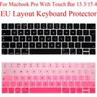 Защитная пленка для клавиатуры европейского стандарта для Macbook Pro 13 13,3, силиконовый чехол для сенсорной панели клавиатуры MacbookPro 15 15,4 с защитой сенсорной панели