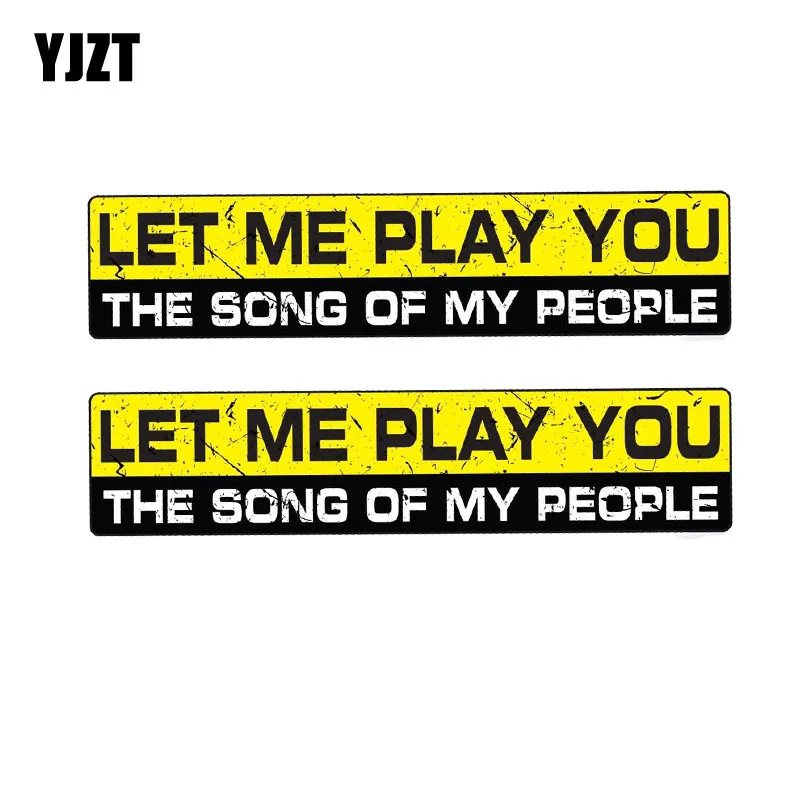 YJZT 2x15 см * 3 Забавный позвольте мне воспроизвести вам песню MY PEOPLE Автомобильная