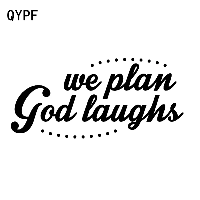 QYPF 16 7 см * Мода мы планируем Бог смеется винил водонепроницаемый стикер