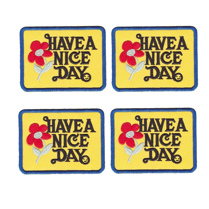 Have a Nice Day with a red flower in yellow background Full of love Embroidered iron on patch Private Custom Embroidery Patch