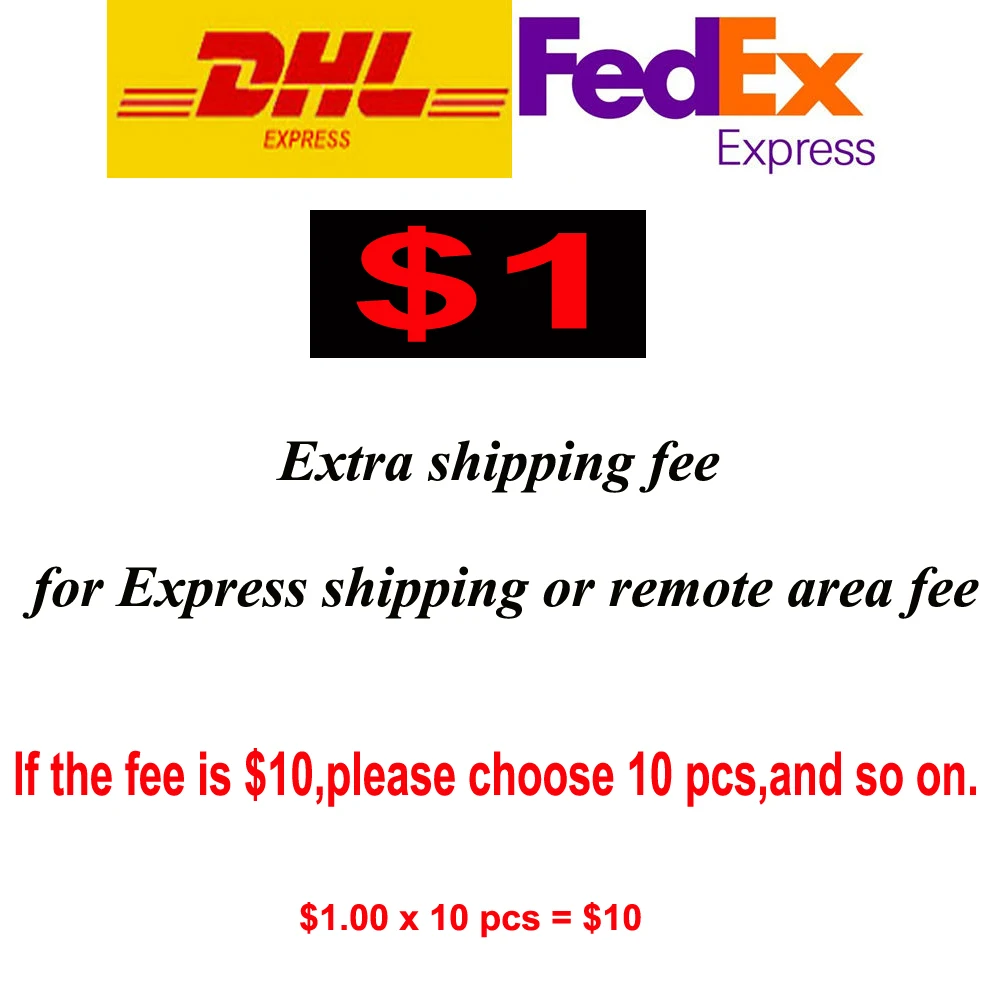 

Express shipping or remote area for shipping fee