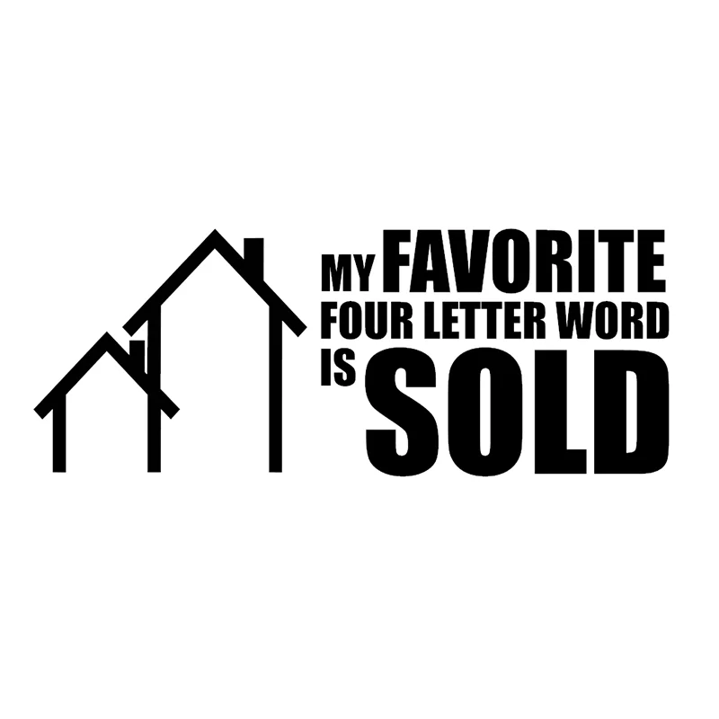 

My Favorite 4 Letter Word Sold Realtor Vinyl Decal Sticker Real Estate Agent Funny Car Stickers