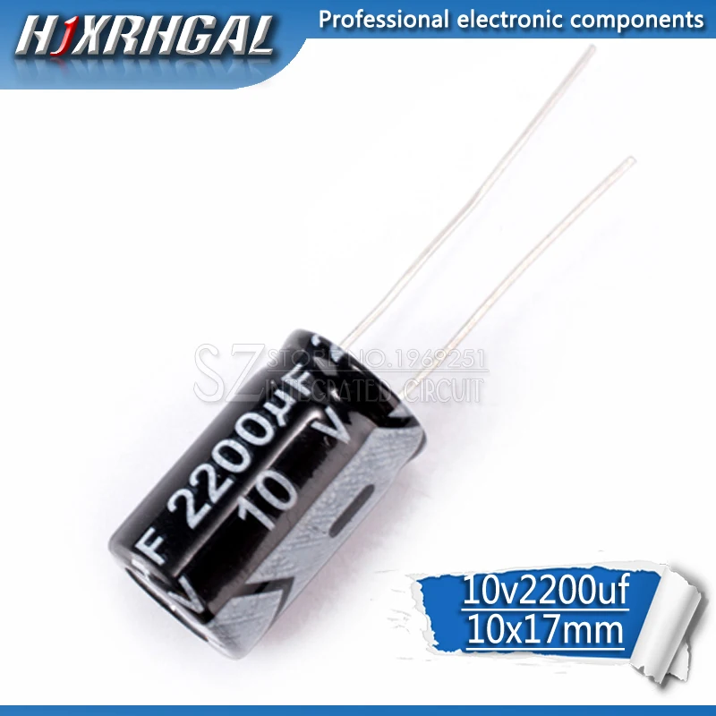 Высококачественный электролитический конденсатор hjxrhgal 10 шт. 10V2200UF 10X17mm 2200 мкФ 10v
