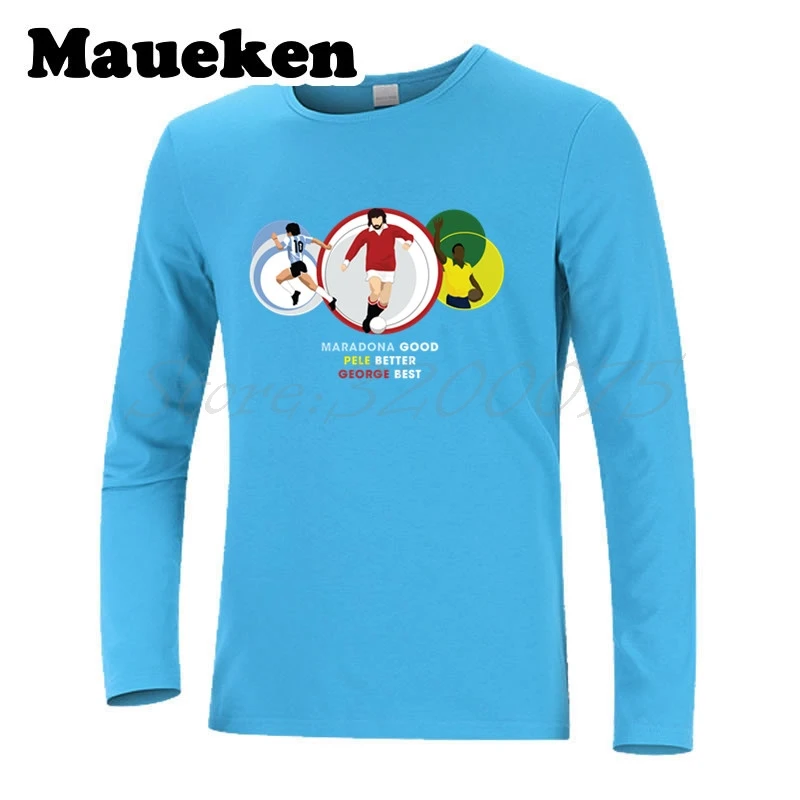 С длинным рукавом Legend Diego Maradona good Pele better Джордж Best O Rei do futebol Мужская футболка