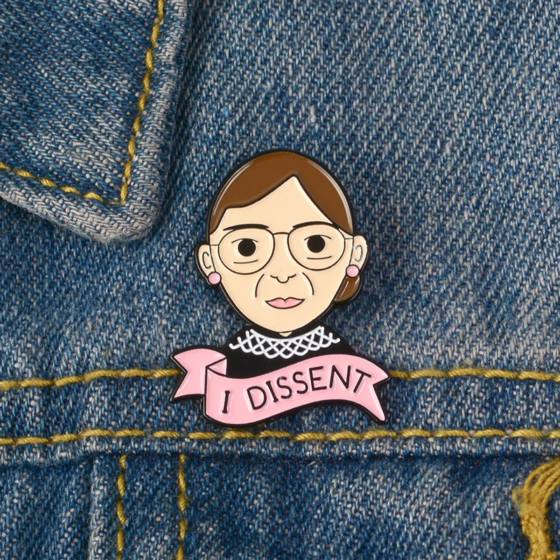 

I Dissent Ruth Bader Ginsburg Pin RBG Female Justice Brooch Women's rights Badge Hat Backpack Coat Lapel Pin Jewelry Women Gift