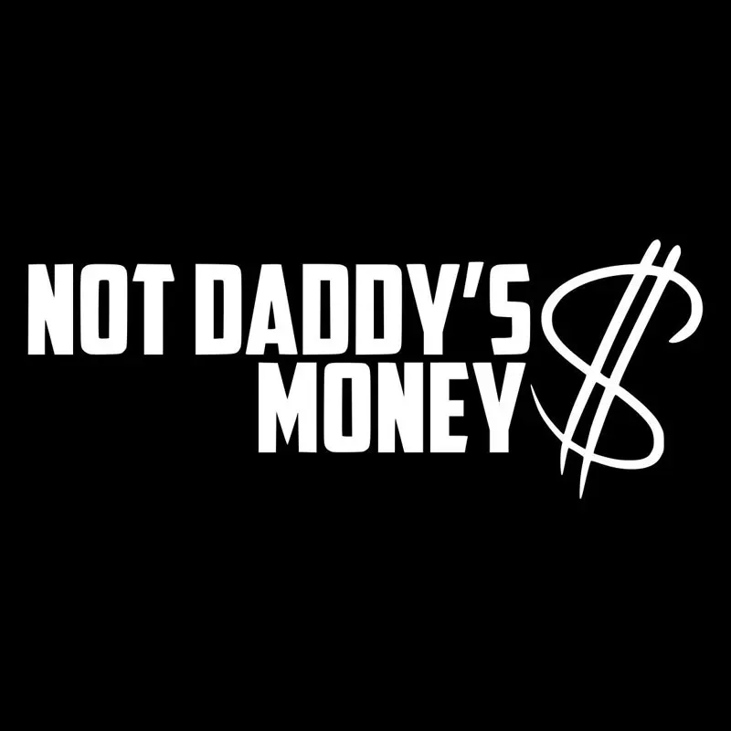 

20.3CM*8.1CM Not daddy's Money Funny Car Sticker And Decals Motorcycle Car Styling Accessories Black/Sliver C8-1363