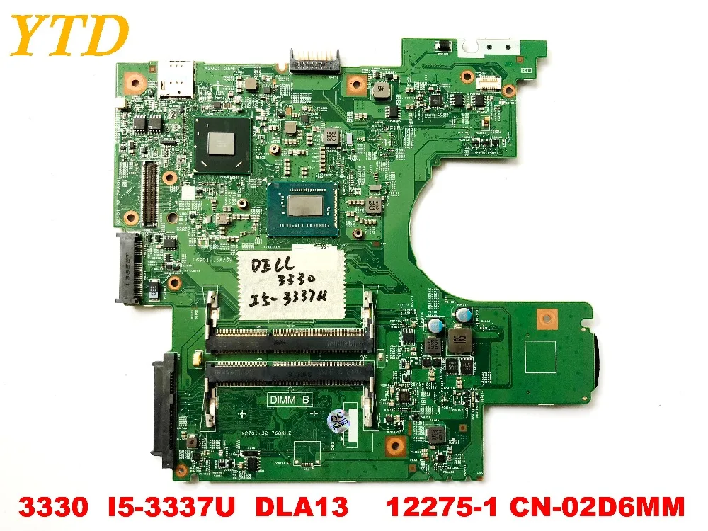 Оригинальный Для DELL 3330 Материнская плата ноутбука I5 3337U DLA13 MB 12275 1 CN 02D6MM испытанное
