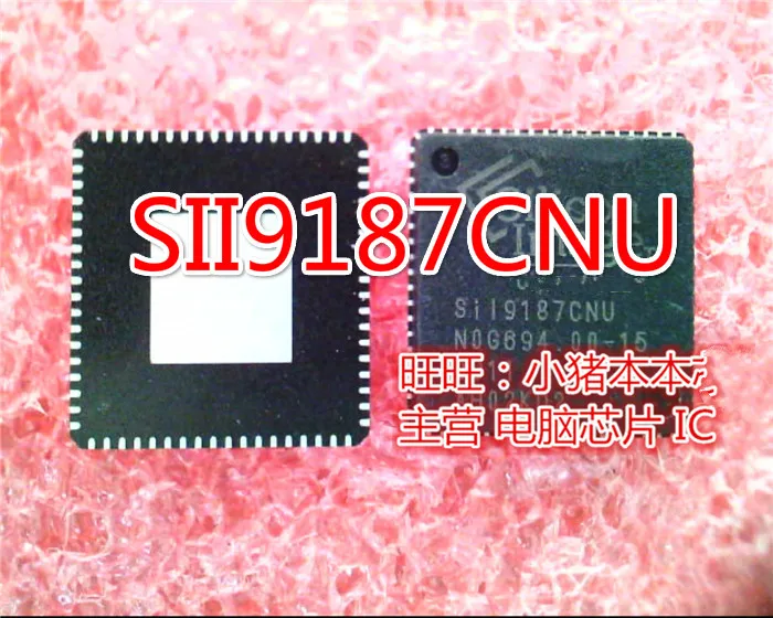 2 шт. SII9187CNU SiL9187CNU QFN/SII9011CLU SIL9011CLU SII9011CLV QFP/SII9687ACNUC SIL9687ACNUC SII9687ACNCU QFN|Комплекты