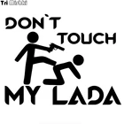 Tri Mishki HZX273 15*19.2см  don't touch my lada vaz прикольные виниловые наклейки на авто наклейки на машину наклейка для авто стикеры