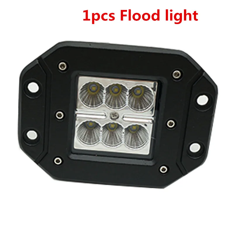 1pcs Flood light " светодиодный стручки заподлицо 18 Вт Светодиодный светильник СИД управляя светильник потока внедорожный грузовик авто внедорожник 4WD 4X4 Противотуманные фары 12V - Цвет: 1pcs Flood light
