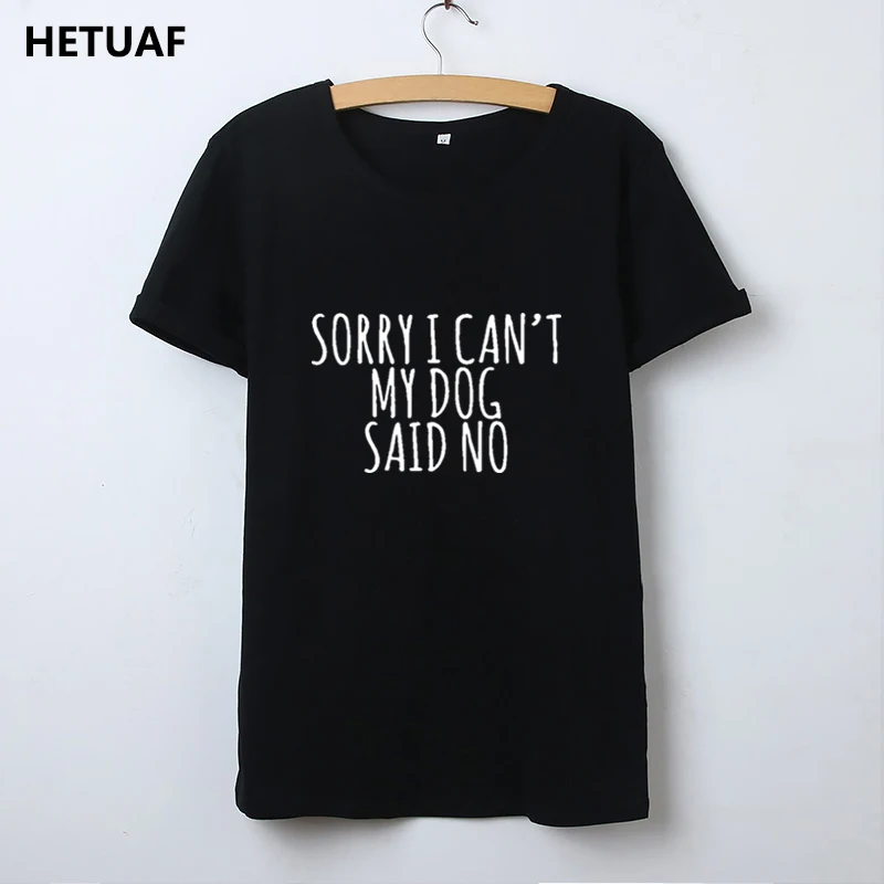 

Хипстерская хипстерская футболка HETUAF, женские топы, извините, я не могу, моя собака сказала, нет, забавная футболка, Женская свободная футбол...
