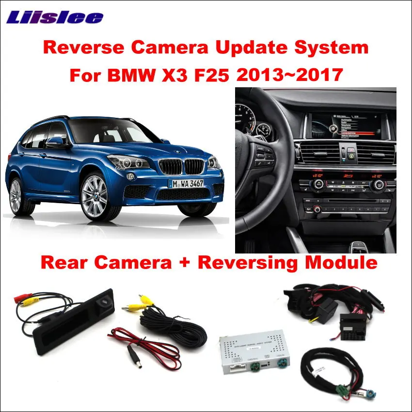 Автомобильная задняя камера заднего вида для BMW X3 F25 2013 ~ 2017 NBT система
