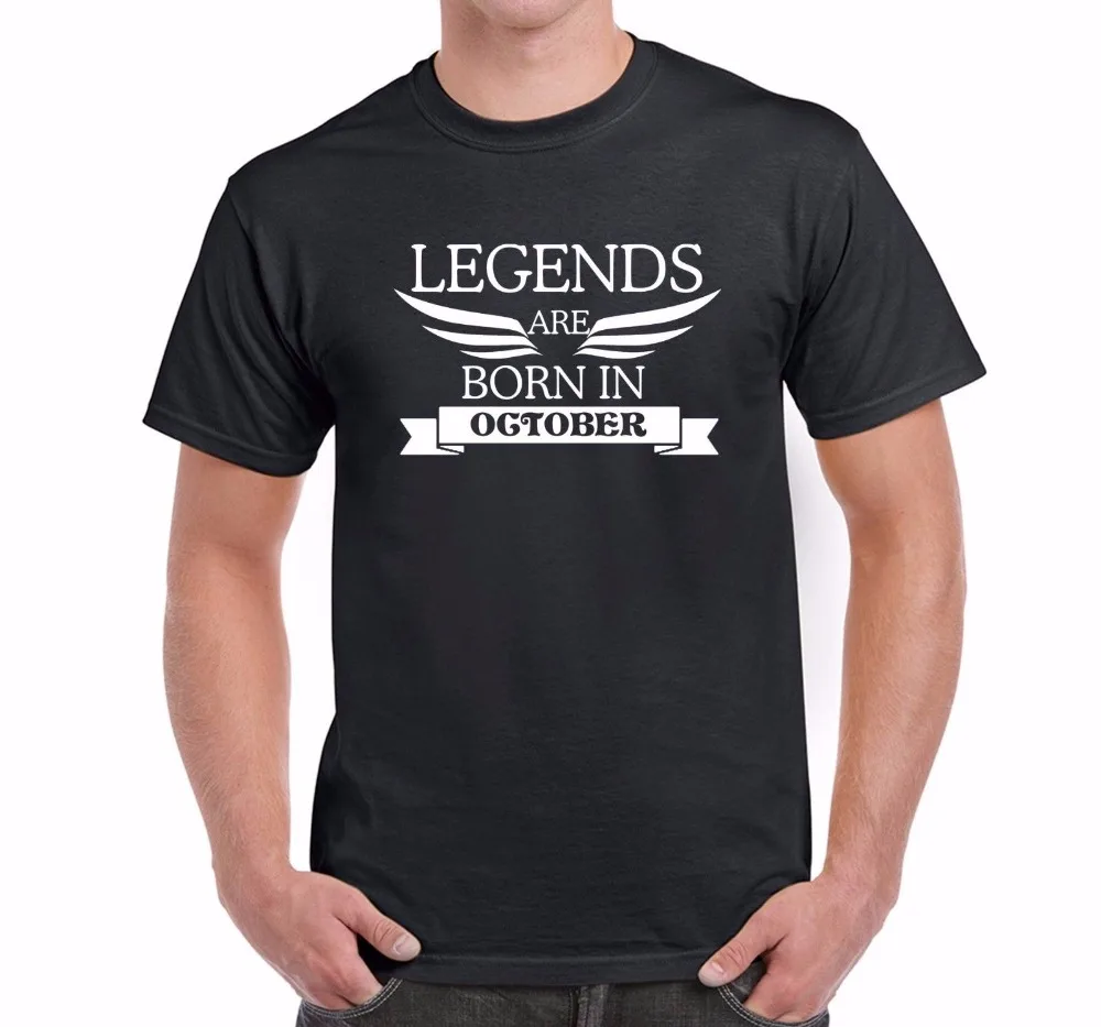 

New Fashion Men's Short Sleeve Novelty Cool Tops T-Shirt Legends Are Born In October Birthday Present Gift Personalized Shirts