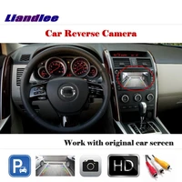 liandlee auto for mazda cx 9 cx9 2007 2014 back up camera rearview reverse parking cam work with car factory screen