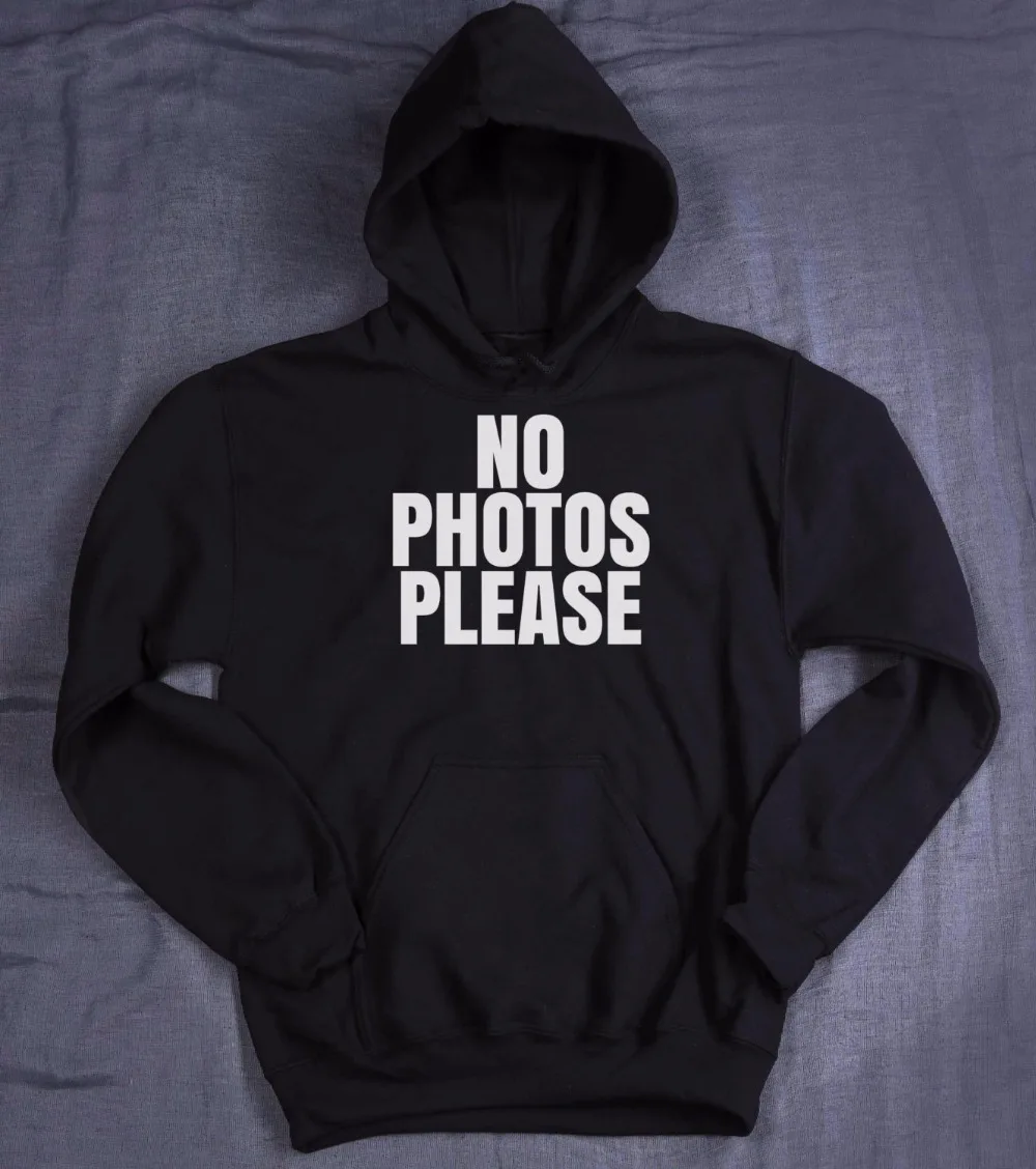 

No photo please fashion hoodies funny hoodie moletom do tumblr bleck hoodie fashion jumper pullovers