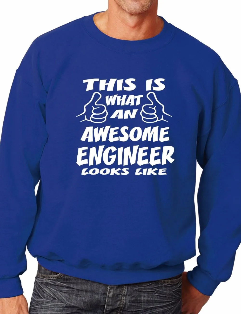 

This Is What An Awesome Engineer Job Work Looks Like Sweatshirt More Size and Color-E126