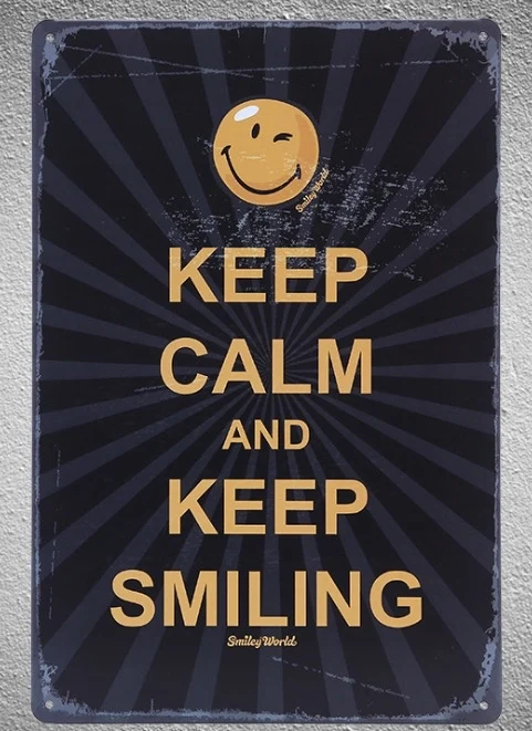 

1 piece Keep calm and keep smiling tin Plate Sign wall Room man cave Decoration Art Dropshipping Poster metal