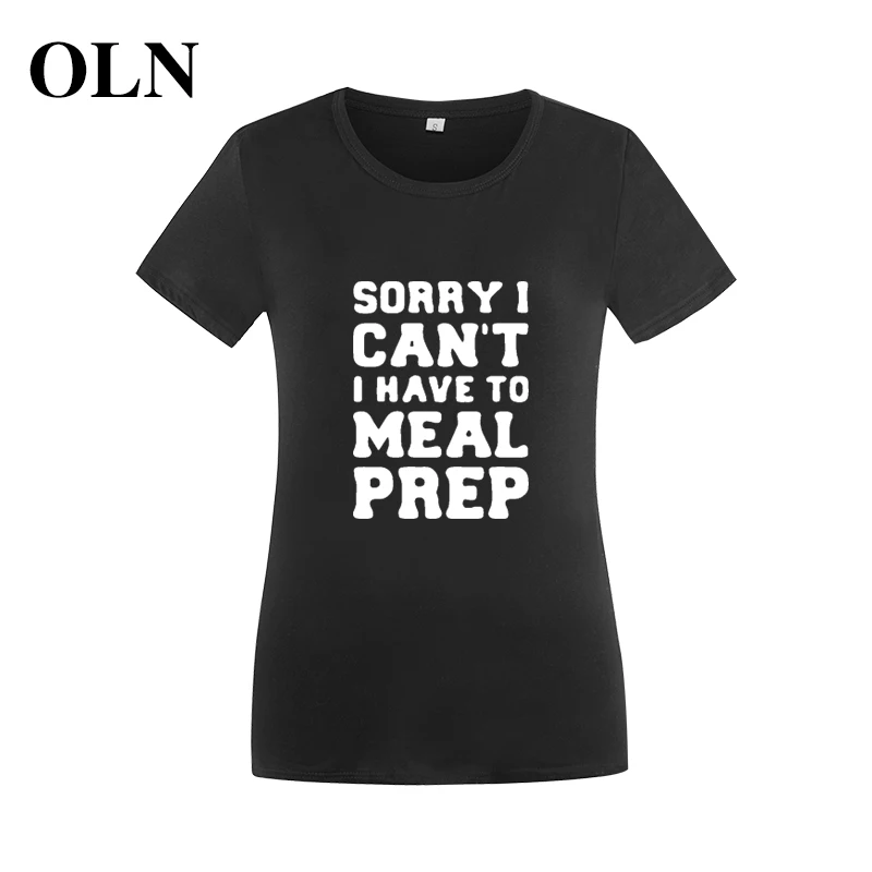 OLN 2018 SORRY I CAN'T я должен приготовление еды Ulzzang Harajuku Женская хлопковая Футболка
