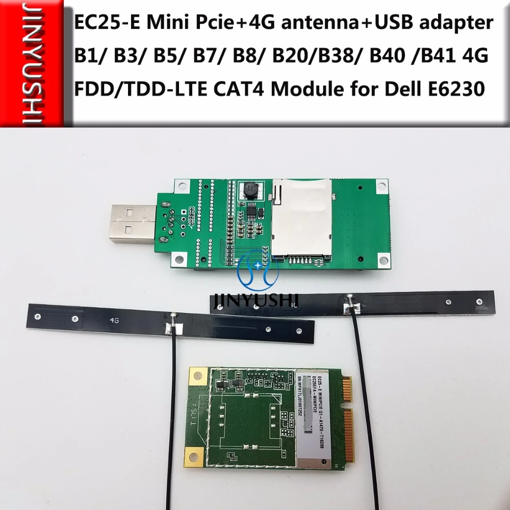 JINYUSHI EC25 E Mini Pcie + 4G антенна USB адаптер B1/ B3/ B5/ B7/ B8/ B20/B38/ B40 /B41 FDD/TDD LTE CAT4 для Dell E6230|usb 4g|4g