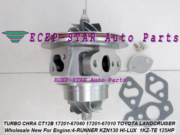 Турбо CHRA картридж CT12B 17201-67040 17201-67010 Турбокомпрессор для TOYOTA HI-LUX KZN130 LANDCRUISER 1KZT 1KZ-TE