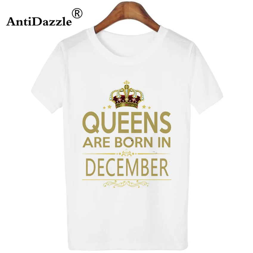 Модная женская футболка 2017 года с надписью queen are born in December и Antidazzle|Футболки| |