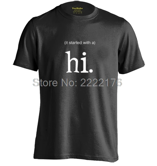 Он начал W привет мужские и женские Фитнес футболки с круглым вырезом Футболка |