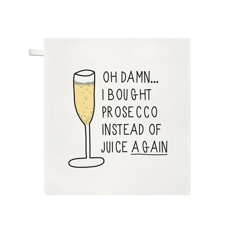 I Bought Prosecco Instead Of Juice Microfiber Towels Joke Ho
