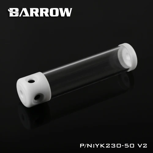 Barrow YK 50V2 Цилиндрические резервуары диаметром 50 мм прозрачные стены длина