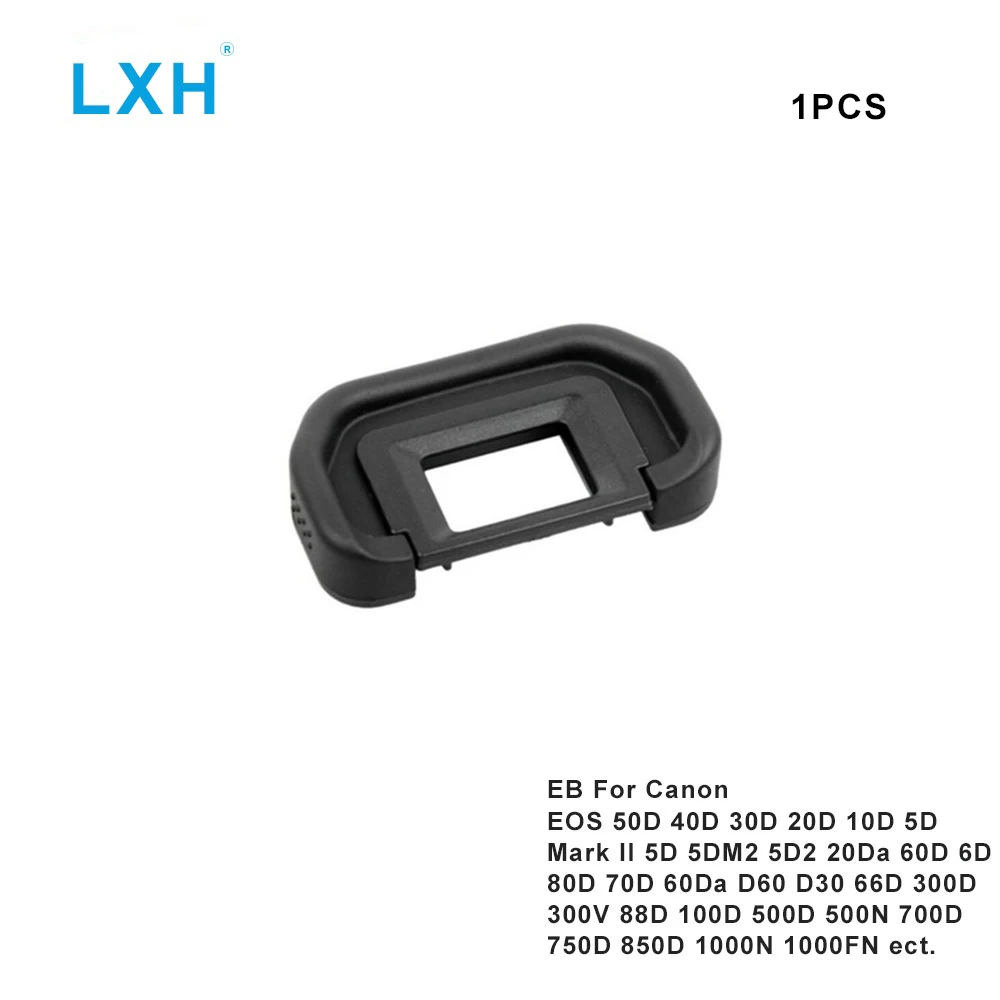 

LXH EC EB Rubber EyeCup Eye Cup Eyepiece Viewfinder For Canon EOS 80D 50D 30D 20D 10D 5D Mark II 300D 500D 700D 750D 850D 1000N