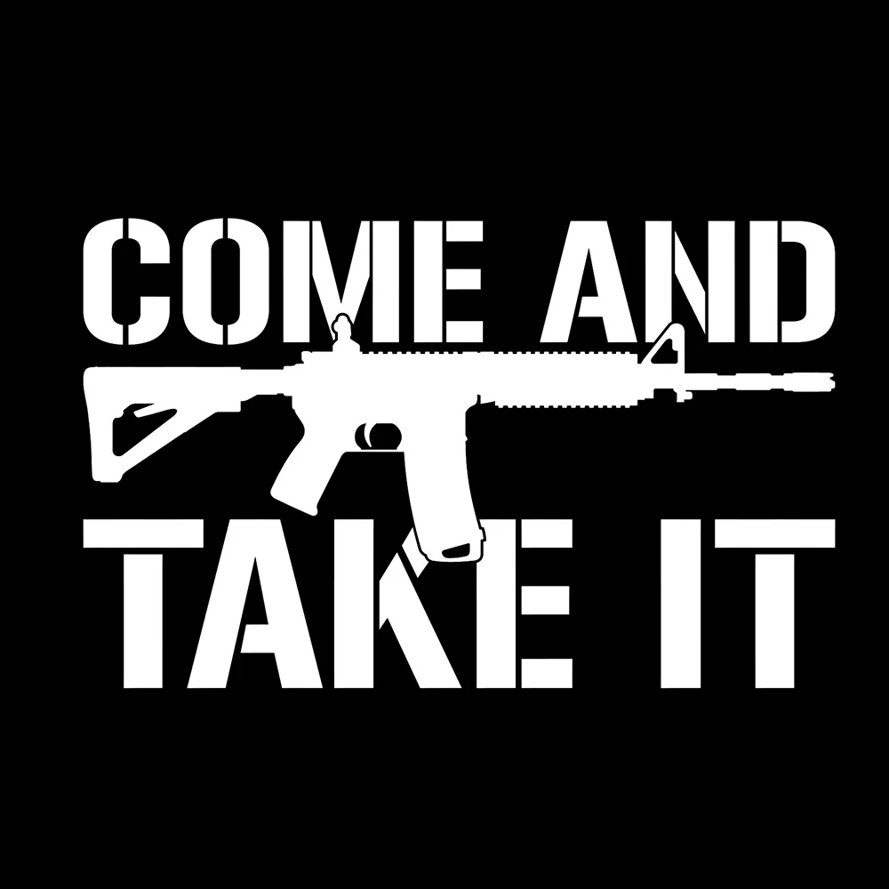 Автомобильный Come And Take It винтовка Ar15 виниловые наклейки в виде Фотообоев c