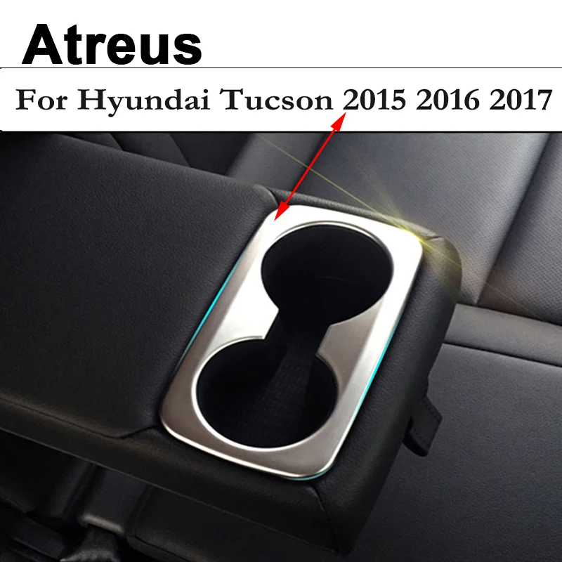 Автомобильные аксессуары Atreus для Hyundai Tucson 2017 2016 2015 интерьерная панель чашки воды
