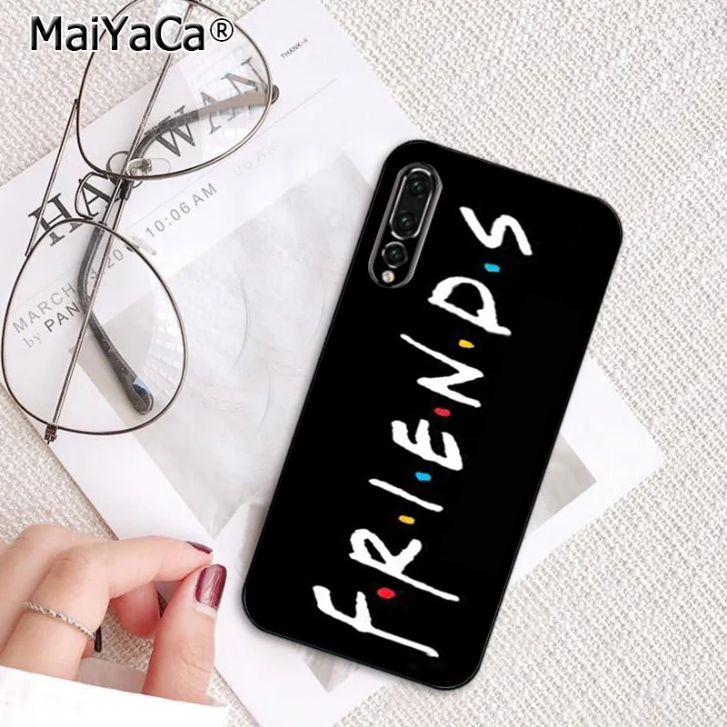 MaiYaCa с героями телесериала «Друзья», как ты делаешь черный чехол для телефона для huawei P20Lite P10 плюс Mate9 10 Mate10 Lite P20 Pro Honor10 Mate20