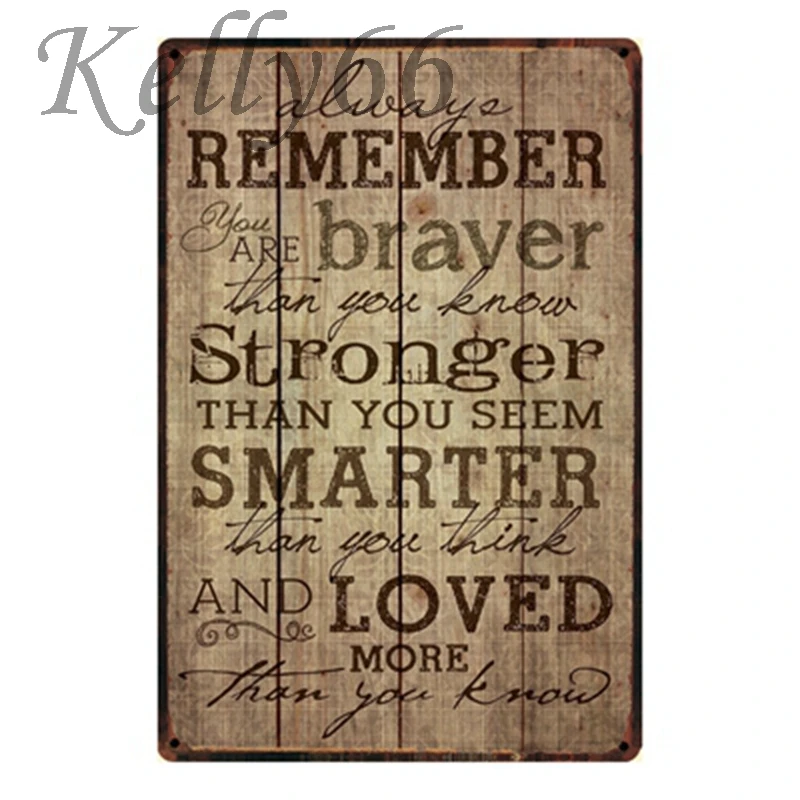 

[ Kelly66 ] REMEMBER Brayer Stronger SMARTER LOVED Wall Painting Hotel Decor Pub Metal Plaque 20*30 CM Size y-1128