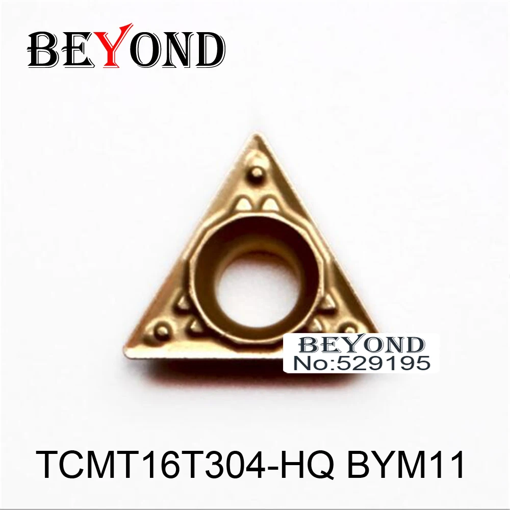 BEYOND 10 шт. TCMT 16T304 TCMT16T304-HQ BYM11 обрабатывающая сталь карбидная вставка для токарного