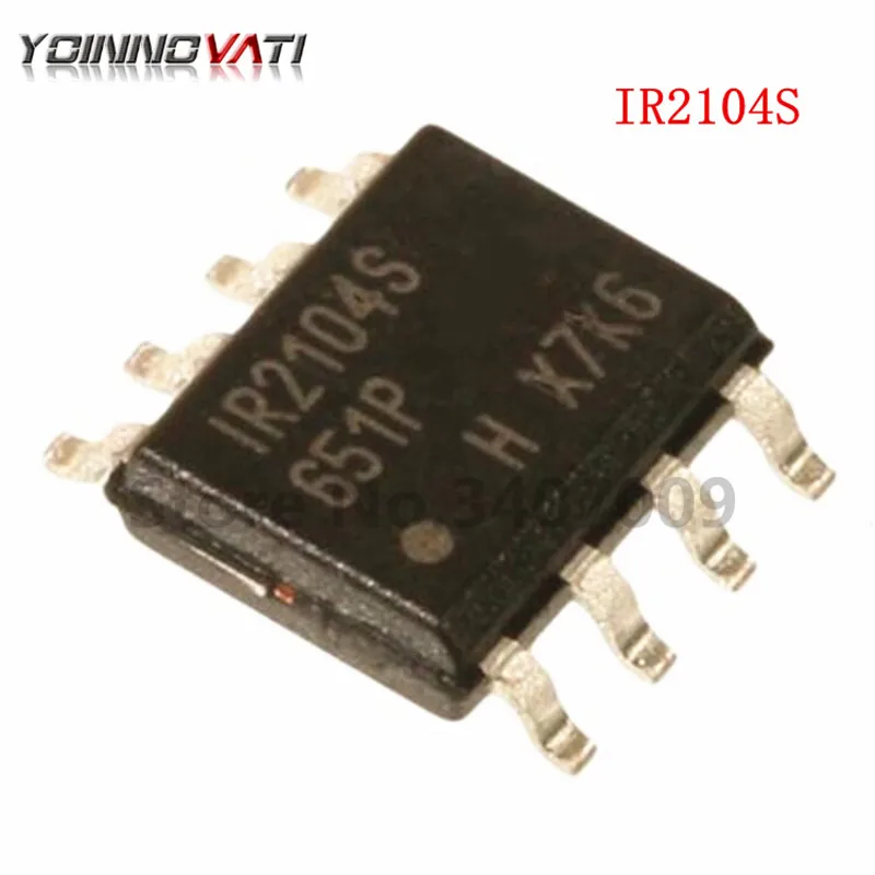 10 шт. IR2104S SOP8 IR2104 IR2104STRPBF IR2104SPBF драйвер ворот Hlf Drvr 1 Inpt + Invrt ShutDwn Pin Brdg новый