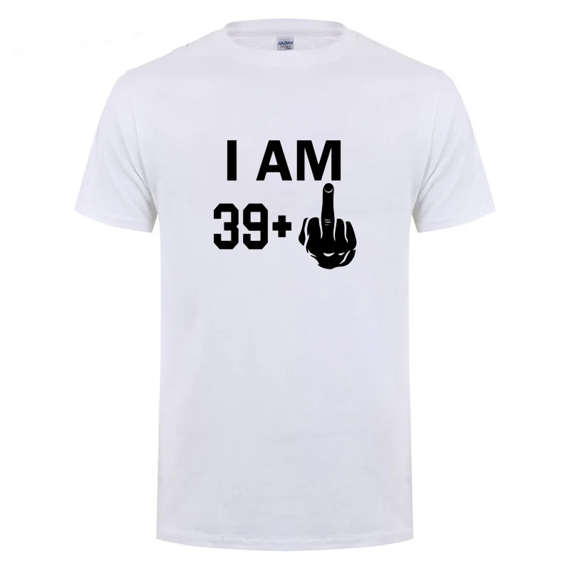 Мужская футболка I Am 39 Plus средний палец 40-й крутой забавный подарок на день