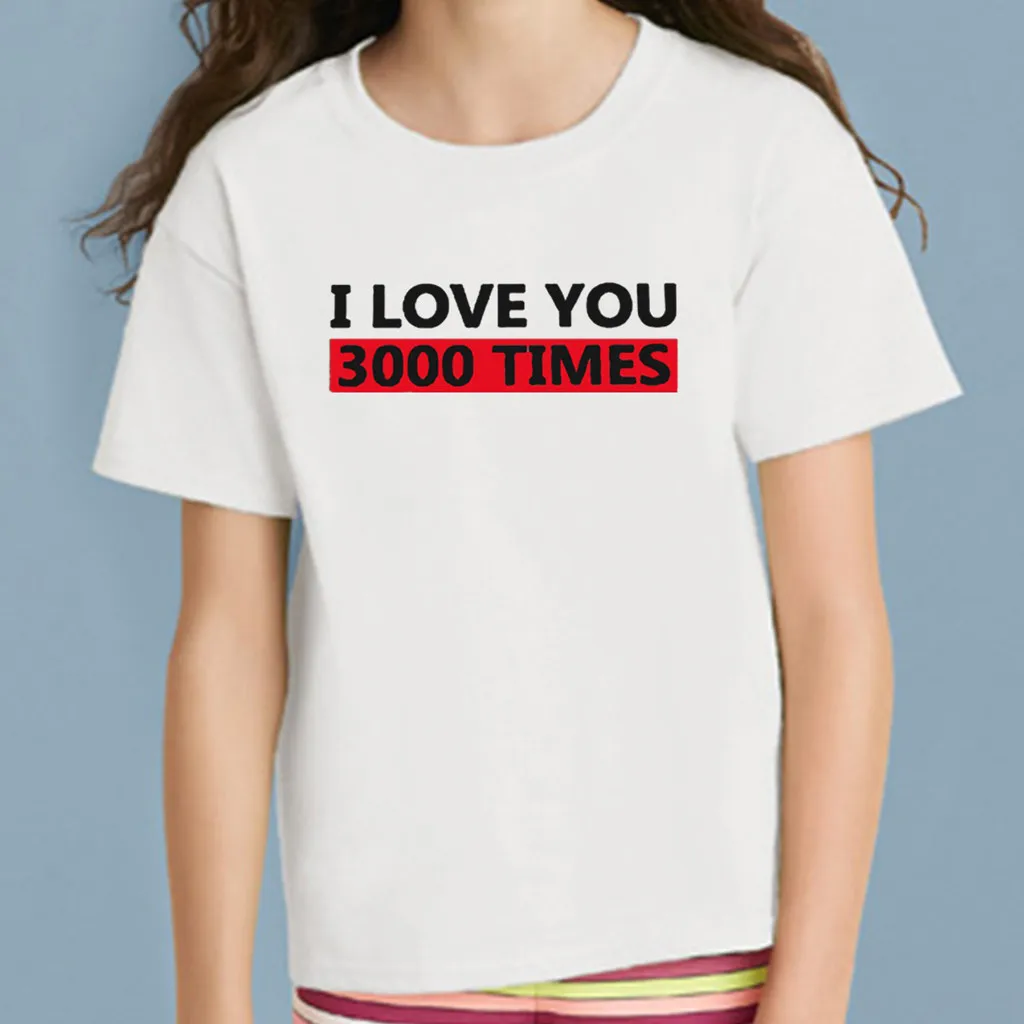 Футболка с надписью для девочек футболка маленьких принтом I Love You 3000 раз топы