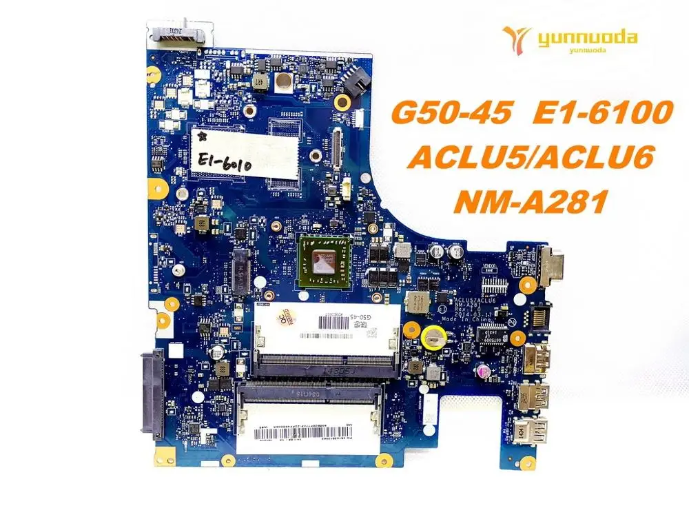 Оригинальный Для Lenovo G50 45 Материнская плата ноутбука E1 6100 ACLU5ACLU6 NM A281 испытанное