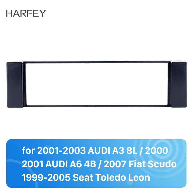 Автомобильная рама Harfey 1 DIN для AUDI A3 8L 2001 2003 A6 4B 2000 Fiat Scudo 2007 1999 Seat Toledo Leon|Панели| |