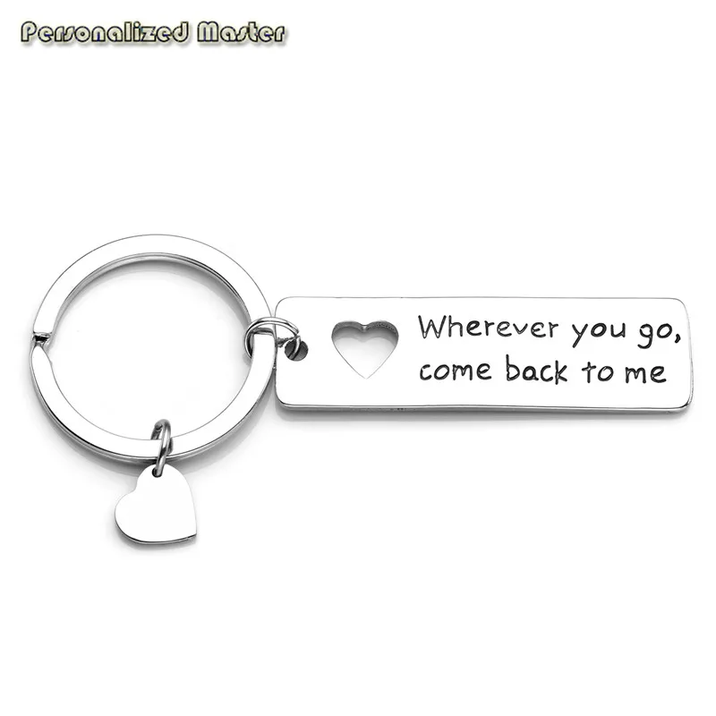 

Personalized Master Customized Boyfriend Gift Wherever You Go Come Back to Me Keychain Moving Away College Graduation gift