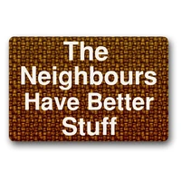 the neighbours have better stuff machine washable rug decorative doormat indooroutdoor doormat 23 6 x 15 7 no