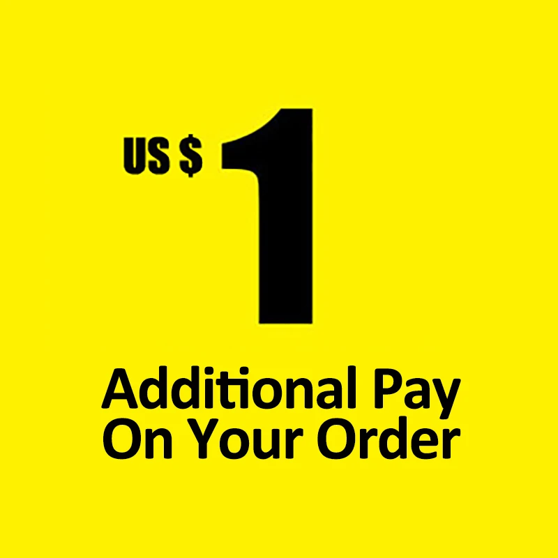 

Additional pay on your order
