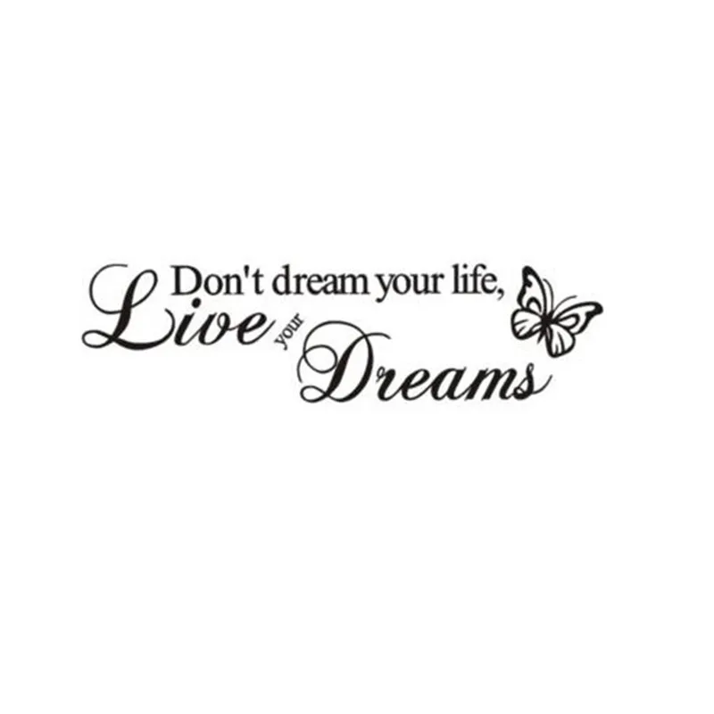 

Don't Dream Your Life Art Vinyl Quote Wall Stickers Wall Decals Home Decor Live Your Dreams