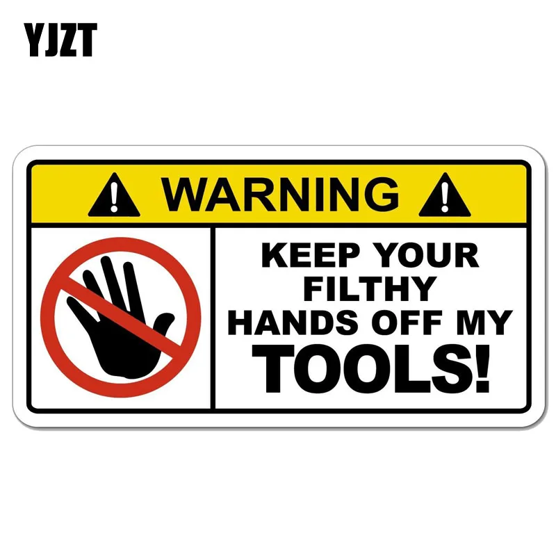 YJZT 21.3CM*10.9CM KEEP YOUR FILTHY HANDS OFF MY TOOLS Warning Creative PVC Decal Car Sticker 12-0150 | Автомобили и мотоциклы